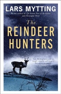 Cover: The Reindeer Hunters - MacLehose Press