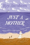 Cover: Just a Mother - MacLehose Press