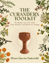 Enlarge image Cover: The Curanderx Toolkit - Heyday Books