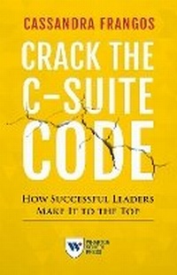 Enlarge image Cover: Crack the C-Suite Code - Wharton Digital Press