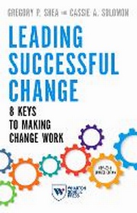 Enlarge image Cover: Leading Successful Change, Revised and Updated Edition - Wharton Digital Press