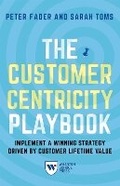 Cover: The Customer Centricity Playbook - Wharton Digital Press