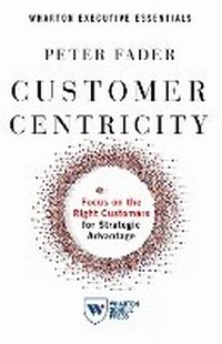 Enlarge image Cover: Customer Centricity - Wharton Digital Press