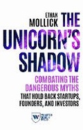 Cover: The Unicorn's Shadow - Wharton Digital Press