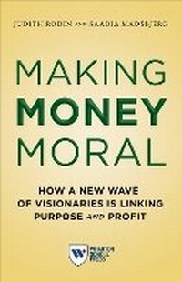 Enlarge image Cover: Making Money Moral - Wharton Digital Press