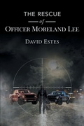 Cover: The Rescue of Officer Moreland Lee - Writers Branding LLC