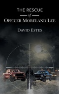 Cover: The Rescue of Officer Moreland Lee - Writers Branding LLC