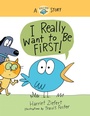 Cover: I Really Want to Be First! - Red Comet Press LLC
