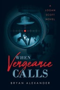 Cover: When Vengeance Calls - Newman Springs Publishing, Inc.