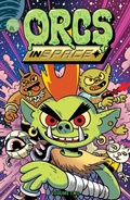 Cover: Orcs in Space Vol. 2: Volume 2 - Oni Press,US