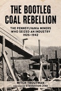 Cover: The Bootleg Coal Rebellion - PM Press