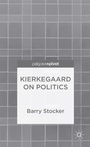 Cover: Kierkegaard on Politics - Palgrave Macmillan