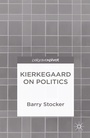 Cover: Kierkegaard on Politics - Palgrave Pivot
