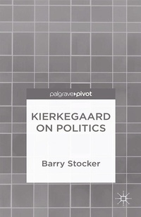 Enlarge image Cover: Kierkegaard on Politics - Palgrave Pivot