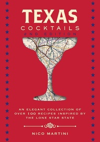 Abbildung von: Texas Cocktails - Cider Mill Press Book Publishers LLC
