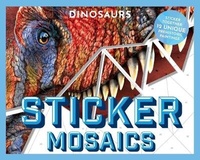 Enlarge image Cover: Sticker Mosaics: Dinosaurs - Cider Mill Press Book Publishers LLC