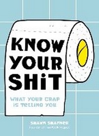 Enlarge image Cover: Know Your Shit - Cider Mill Press Book Publishers LLC