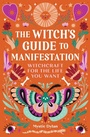 Cover: The Witch's Guide to Manifestation - Callisto Media Inc.