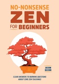 Cover: No-Nonsense Zen for Beginners - Callisto Media Inc.