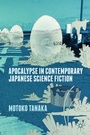 Cover: Apocalypse in Contemporary Japanese Science Fiction - Palgrave MacMillan