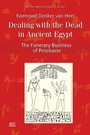 Cover: Dealing with the Dead in Ancient Egypt - Penguin Random House South Africa