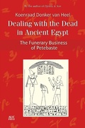 Cover: Dealing with the Dead in Ancient Egypt - Princeton University Press