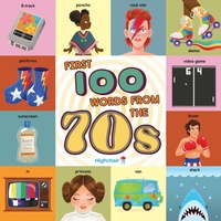 Enlarge image Cover: First 100 Words From the 70s - Insight Kids
