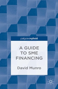 Enlarge image Cover: A Guide to SME Financing - Palgrave Pivot