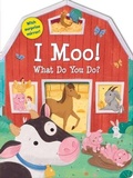 Cover: I Moo! What Do You Do? - Readerlink Distribution Services, LLC