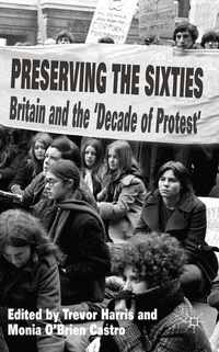 Enlarge image Cover: Preserving the Sixties - Palgrave Macmillan