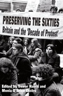 Cover: Preserving the Sixties - Palgrave Macmillan