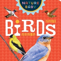 Enlarge image Cover: Nature Baby: Backyard Birds - Adventure Publications, Incorporated