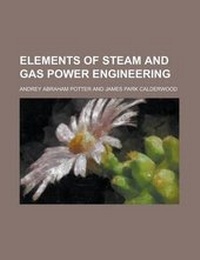 Enlarge image Cover: Elements of Steam and Gas Power Engineering - Rarebooksclub.com