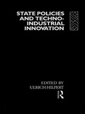 Cover: State Policies and Techno-Industrial Innovation - Routledge