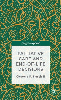 Abbildung von: Palliative Care and End-of-Life Decisions - Palgrave Pivot