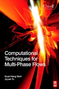 Enlarge image Cover: Computational Techniques for Multiphase Flows - Butterworth-Heinemann