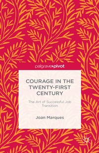 Abbildung von: Courage in the Twenty-First Century - Palgrave Pivot