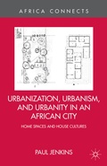 Cover: Urbanization, Urbanism, and Urbanity in an African City - Palgrave MacMillan
