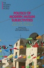 Cover: Politics of Modern Muslim Subjectivities - Palgrave MacMillan