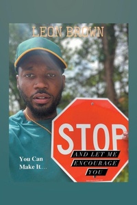 Enlarge image Cover: Stop! Let Me Encourage You - Xlibris Us