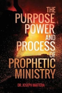 Enlarge image Cover: The Purpose, Power, and Process of Prophetic Ministry - Egen Co. LLC