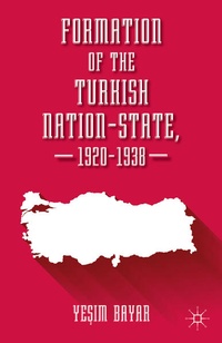 Enlarge image Cover: Formation of the Turkish Nation-State, 1920-1938 - Palgrave MacMillan