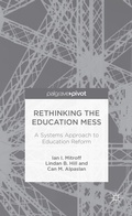 Cover: Rethinking the Education Mess: A Systems Approach to Education Reform - Palgrave MacMillan