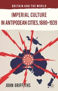 Cover: Imperial Culture in Antipodean Cities, 1880-1939 - Palgrave Macmillan