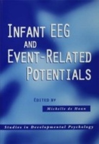 Enlarge image Cover: Infant EEG and Event-Related Potentials - Psychology Press Ltd