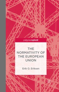 Abbildung von: The Normativity of the European Union - Palgrave Pivot