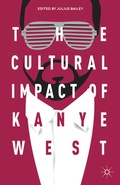 Cover: The Cultural Impact of Kanye West - Palgrave MacMillan
