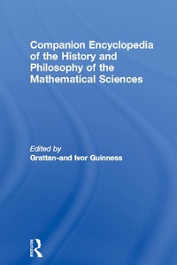 Abbildung von: Companion Encyclopedia of the History and Philosophy of the Mathematical Sciences - Routledge