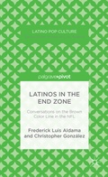 Cover: Latinos in the End Zone - Palgrave MacMillan