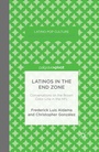Cover: Latinos in the End Zone - Palgrave Pivot